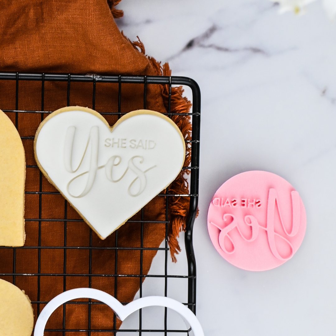 LOYAL Cookie Embosser Stamp She Said Yes