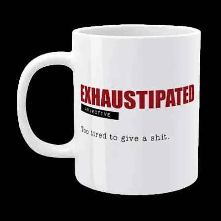 Defamations Mug Exhaustipated 330ml