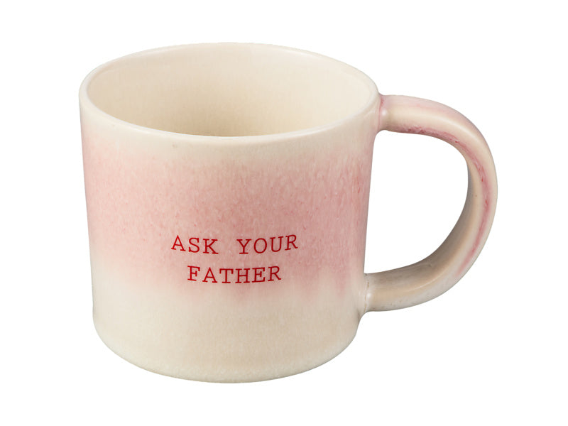 Maxwell & Williams The Mug Club Quotes Mug Ask Your Father Pink 350ml